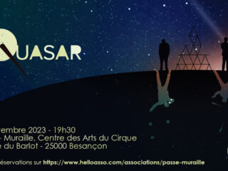 QUASAR - La Nuit du Cirque à Passe-Muraille